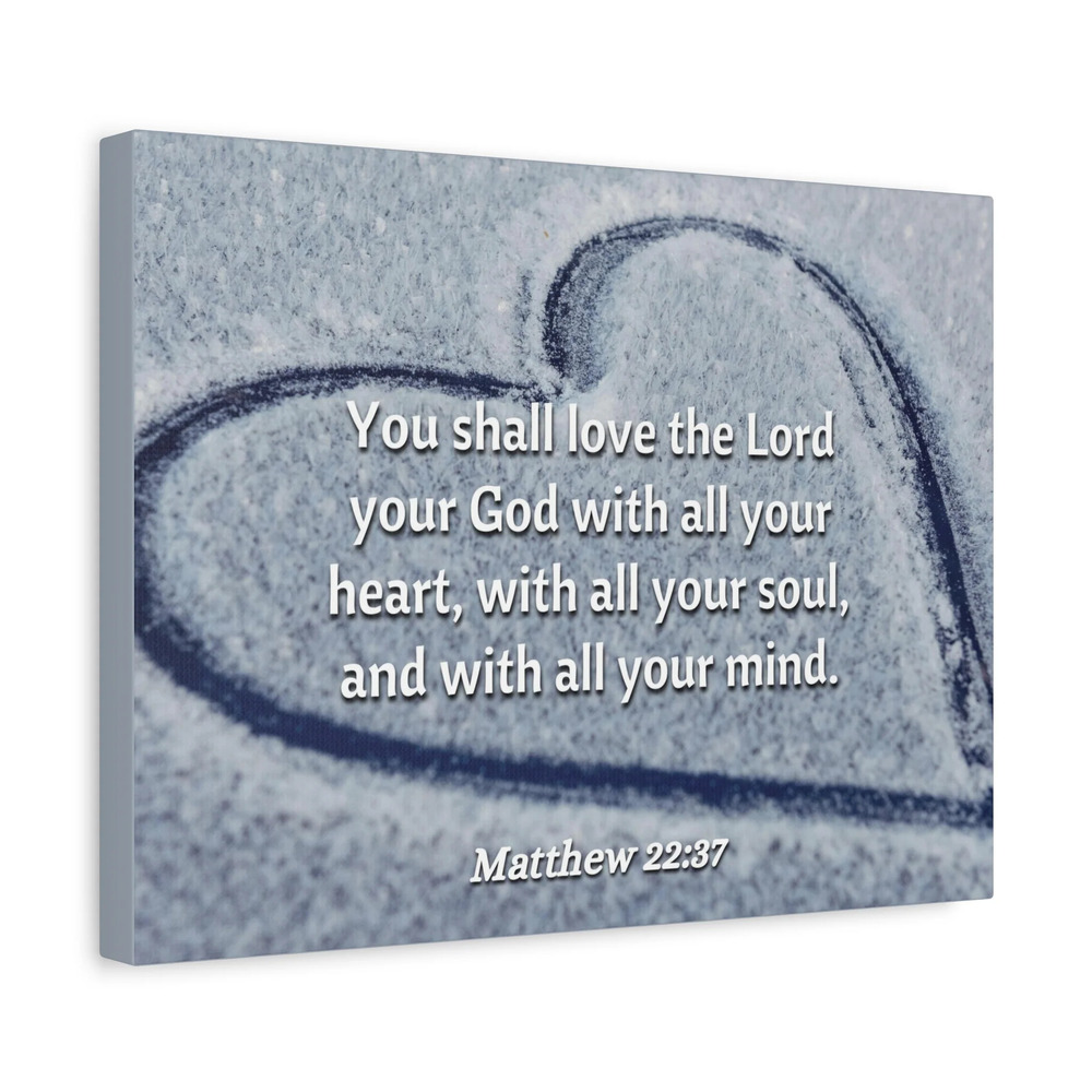 Scripture Canvas All Thy Heart Matthew 22:37 Christian Wall Art Bible Verse